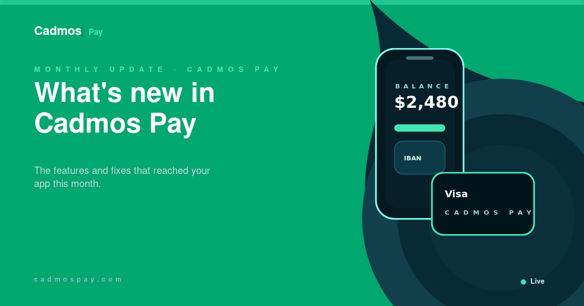 Cadmos Pay monthly update graphic with an illustrated phone and payment card on a green background.
